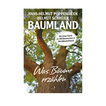 Baumland - Was Bäume erzählen H.-H. Poppendieck, H. Schreiner