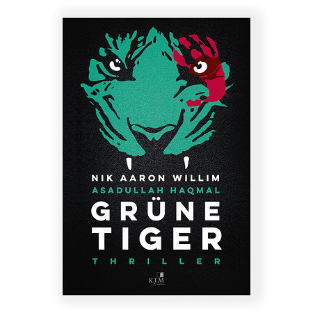 Grüne Tiger - THRILLER Nik Aaron Willim, Asadullah Haqmal