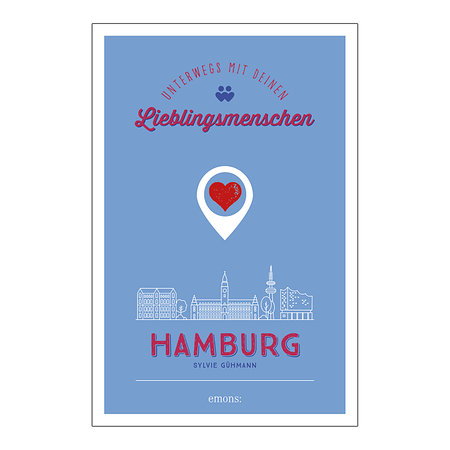 Hamburg. Unterwegs mit deinen Lieblingsmenschen