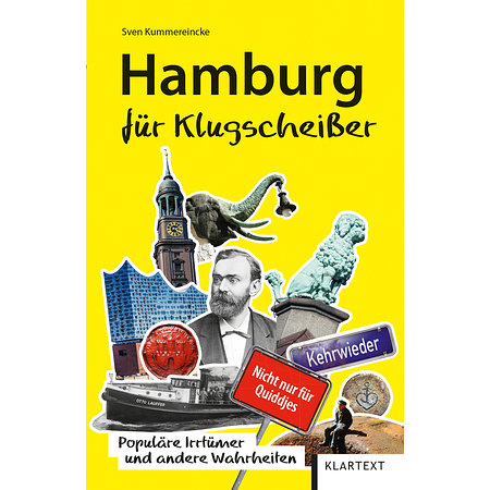 Hamburg für Klugscheißer - Populäre Irrtümer und andere Wahrheiten
