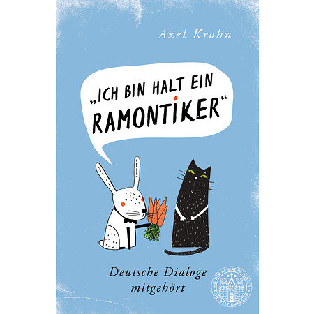 Ich bin halt ein Ramontiker Deutsche Dialoge mitgehört