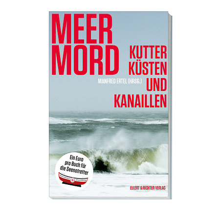 Meer Mord. Kutter, Küsten und Kanaillen