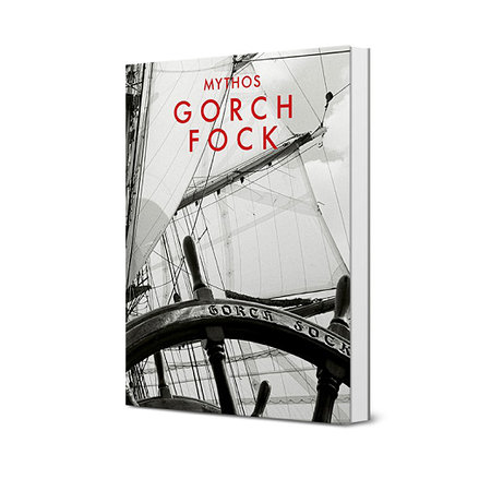 Mythos GORCH FOCK